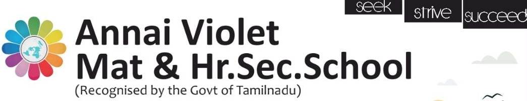 Annai Violet Matriculation & Higher Secondary School